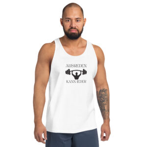 Tanktop für Herren Ausreden kann jeder